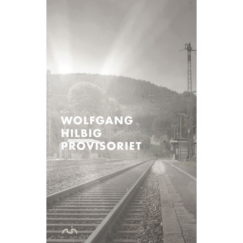 Wolfgang Hilbig Provisoriet (inbunden)