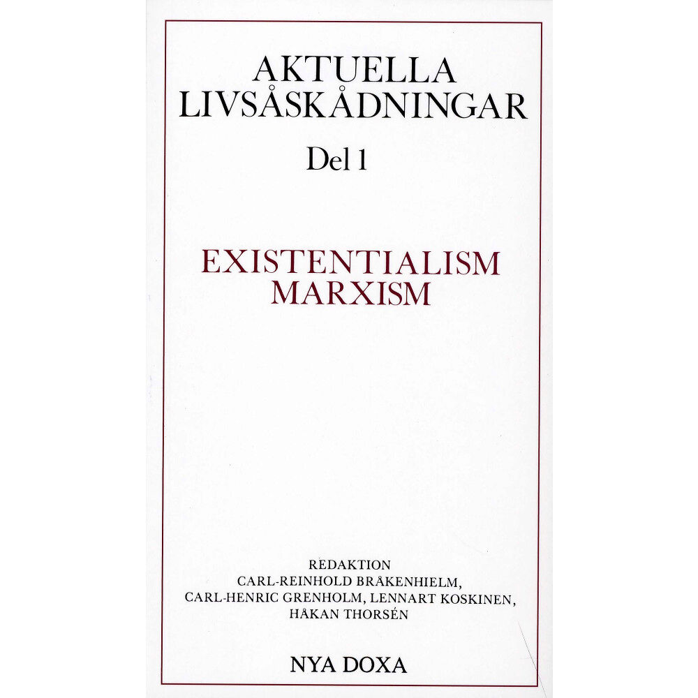 Bokförlaget Nya Doxa Aktuella livsåskådningar. D. 1, Existentialism, marxism (häftad)