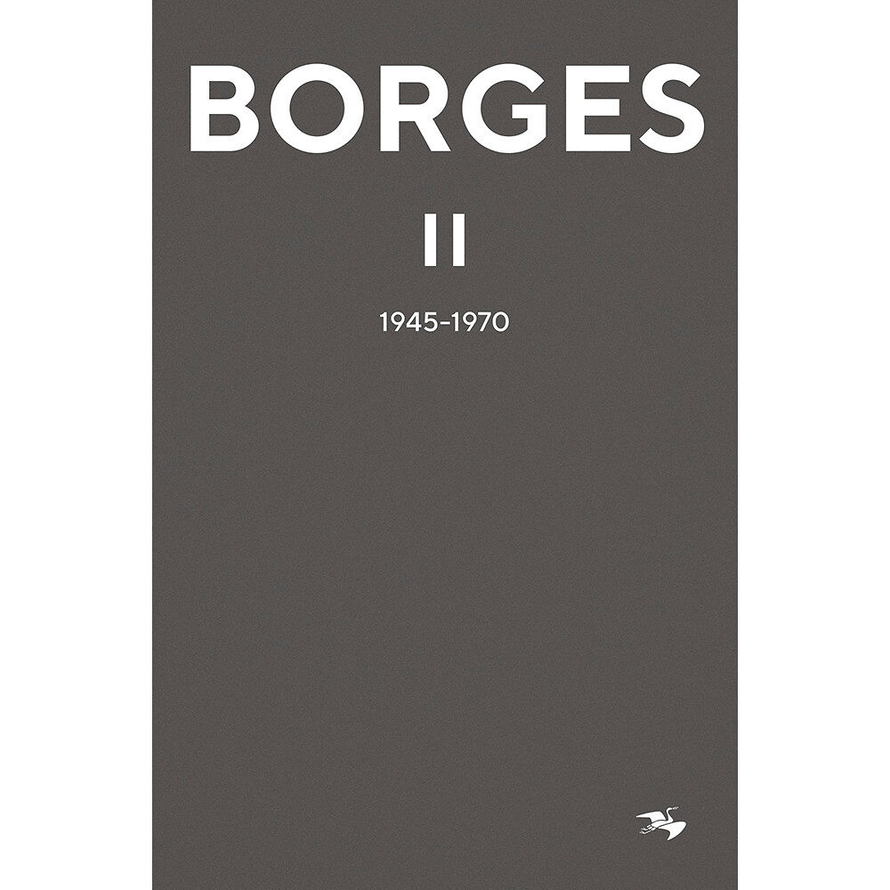 Jorge Luis Borges Jorge Luis Borges 2 : 1945-1970 (bok, kartonnage)