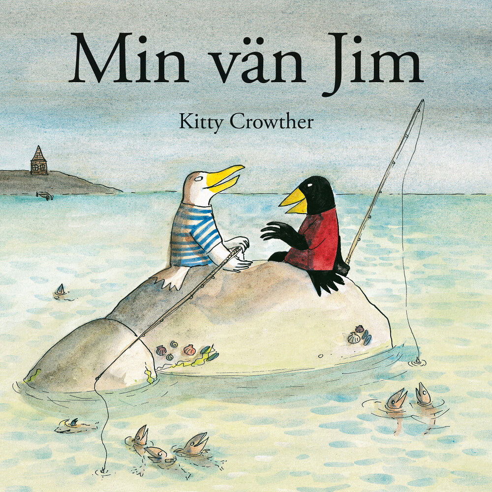 Kitty Crowther Min vän Jim (inbunden)