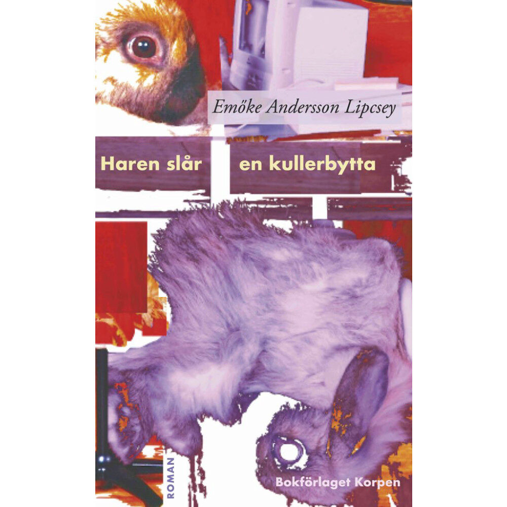 Emöke Andersson Lipcsey Haren slår en kullerbytta (häftad)