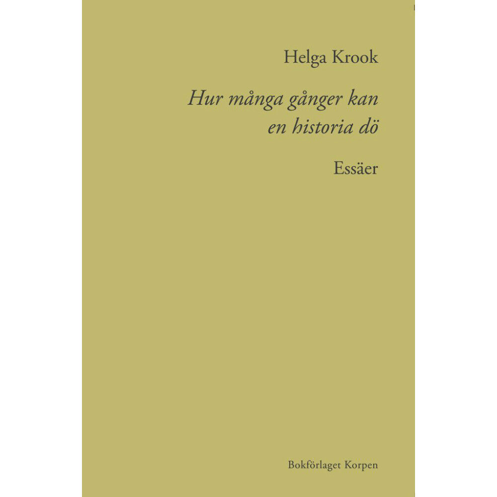 Helga Krook Hur många gånger kan en historia dö (bok, danskt band)