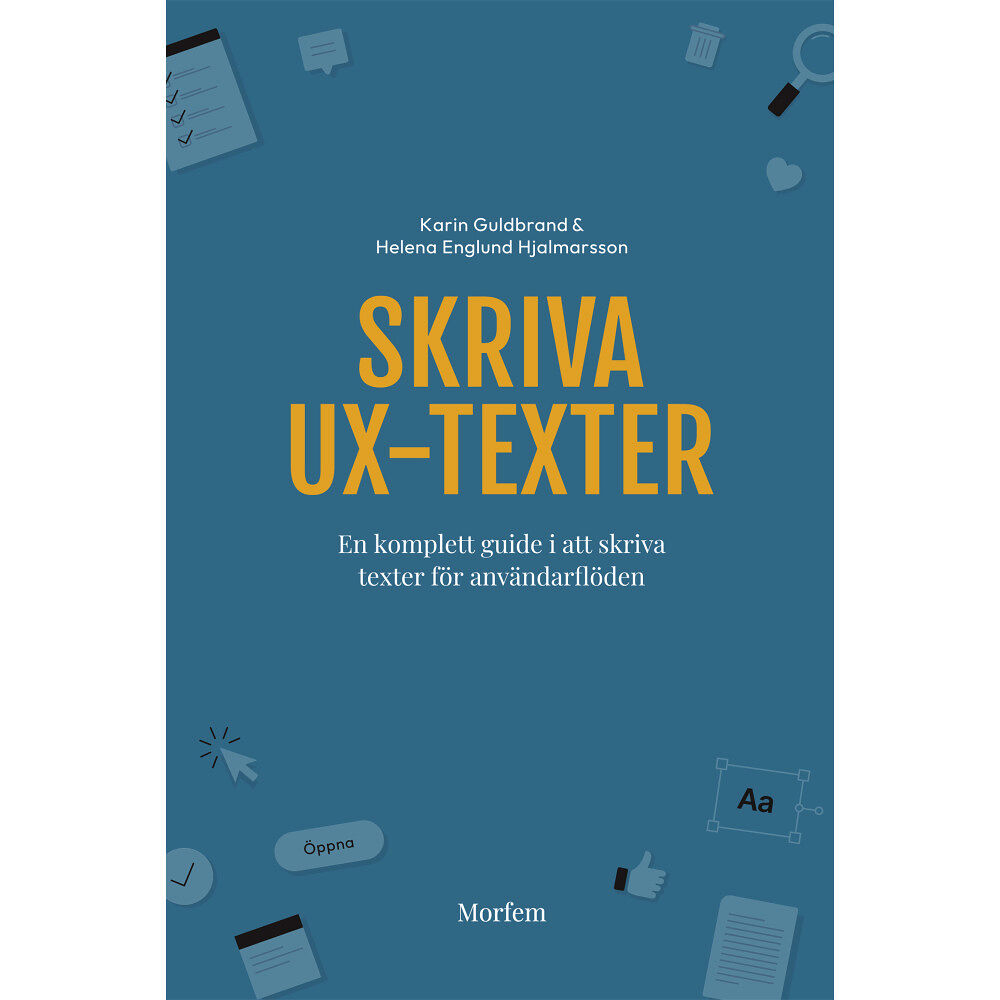 Karin Guldbrand Skriva UX-texter : en komplett guide i att skriva texter för användarflöden (bok, danskt band)