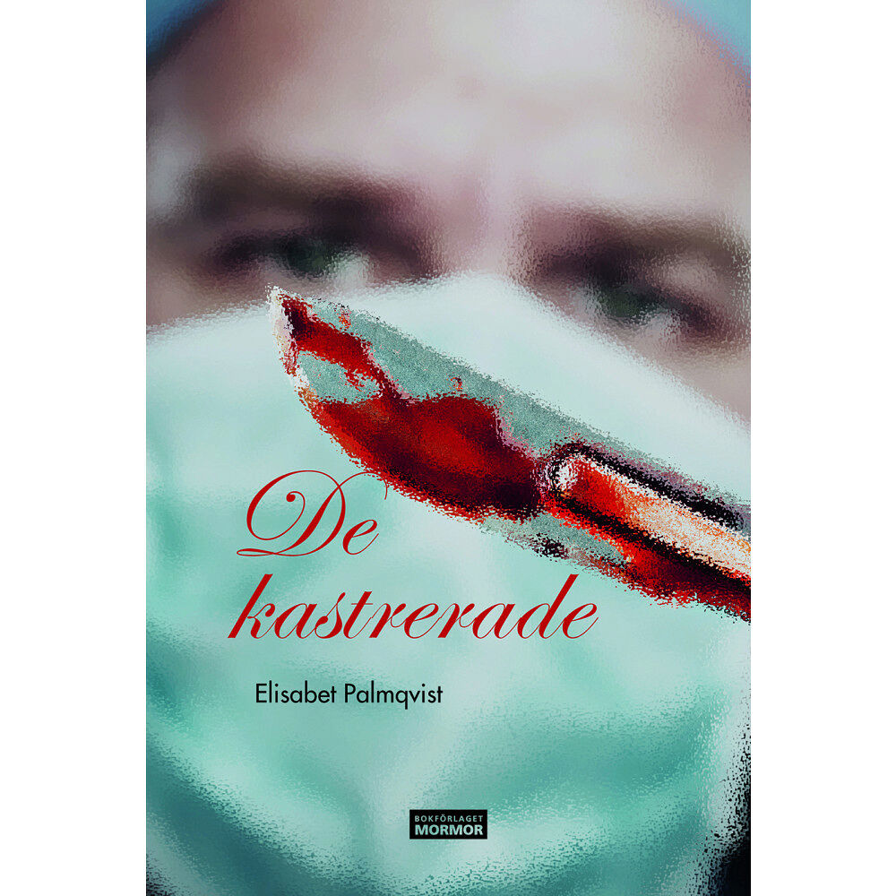 Elisabet Palmqvist De kastrerade (bok, danskt band)