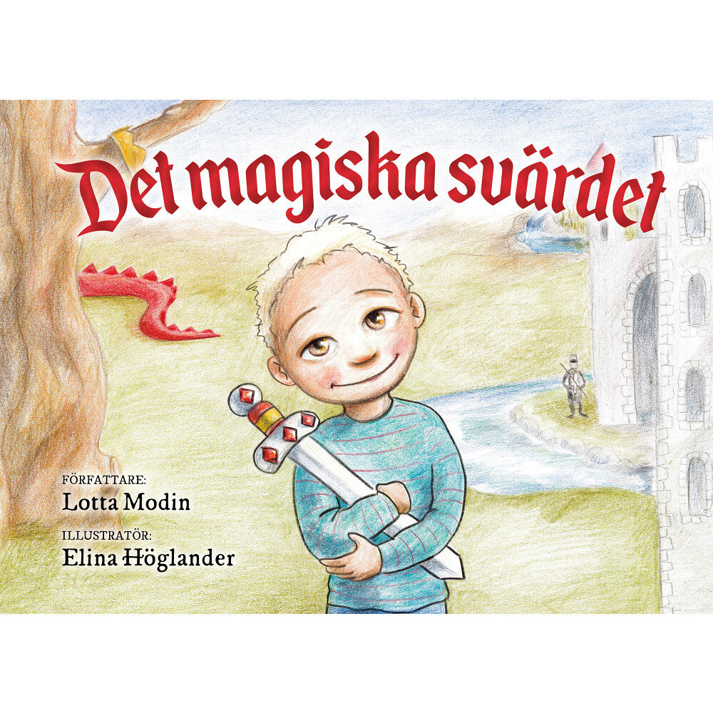 Lotta Modin Det magiska svärdet (inbunden)
