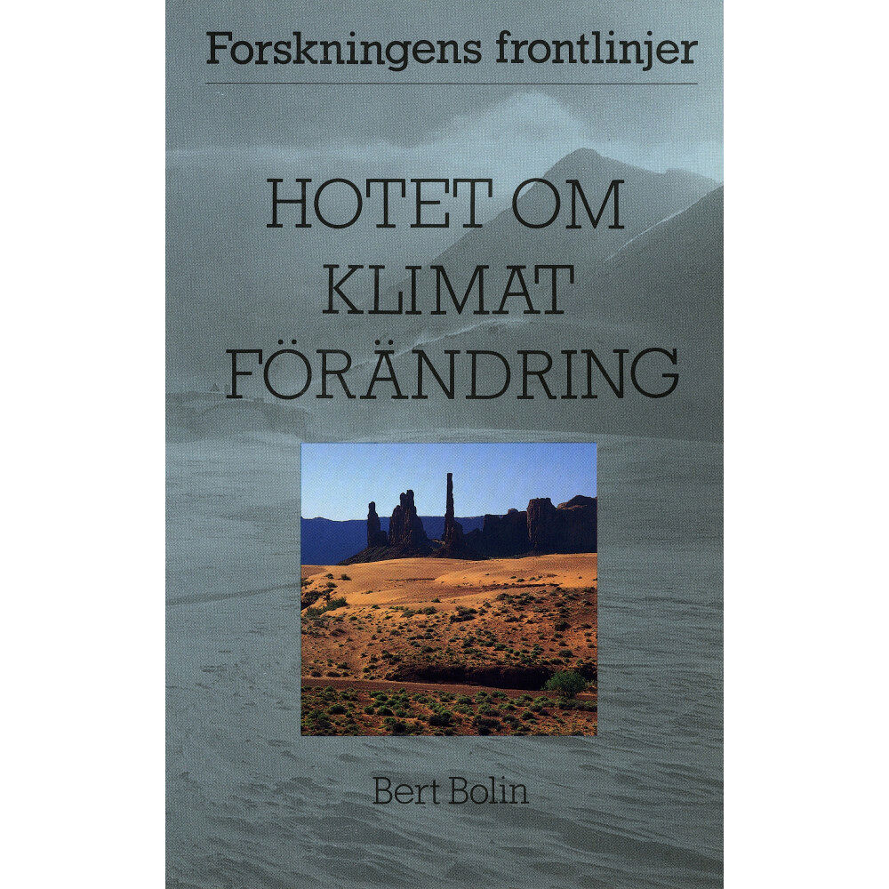 Bert Bolin Hotet om klimatförändring (häftad)