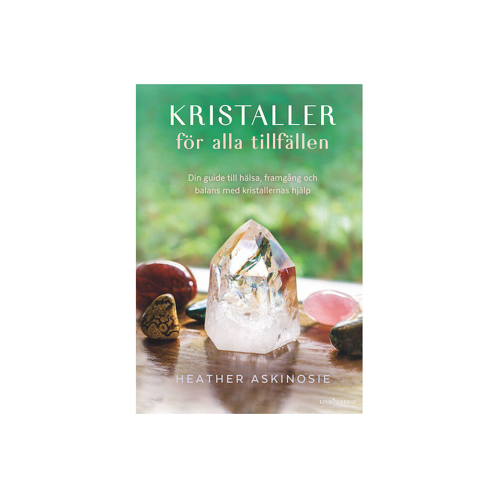 Heather Askinosie Kristaller för alla tillfällen (inbunden)