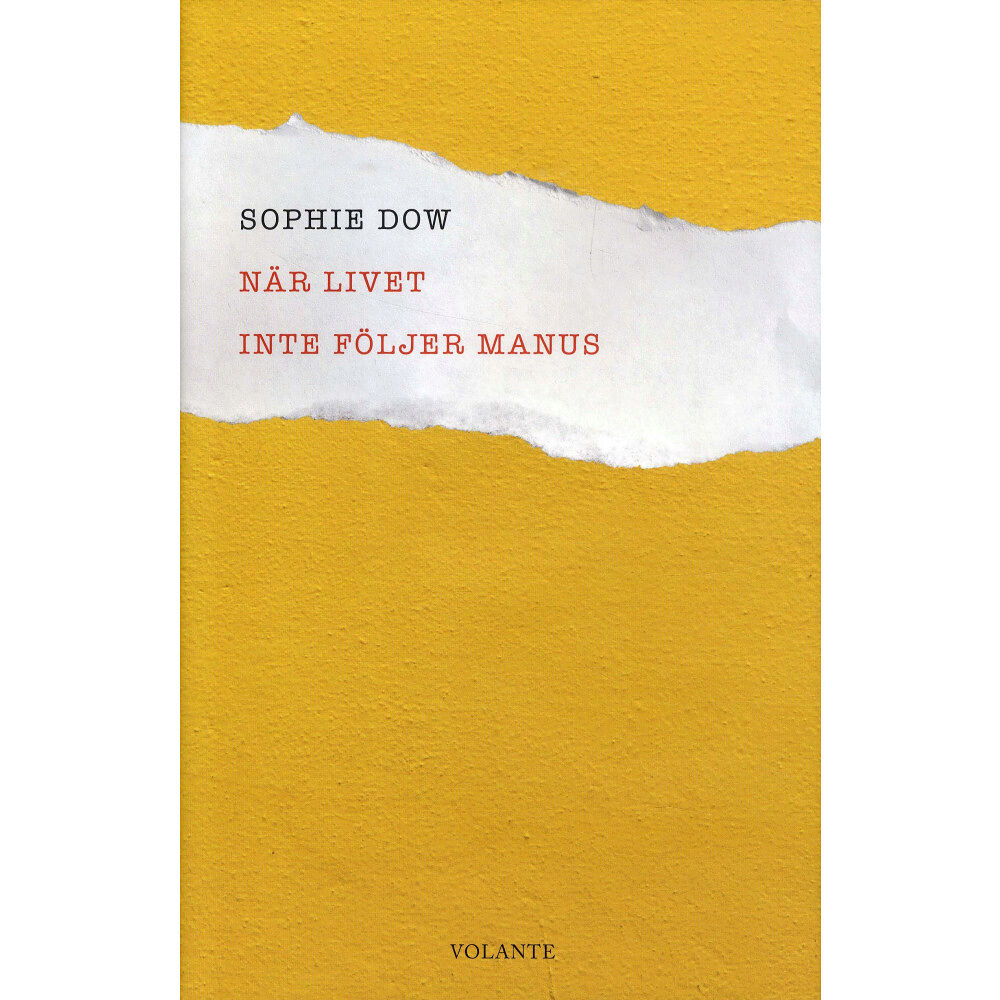 Sophie Dow När livet inte följer manus (inbunden)