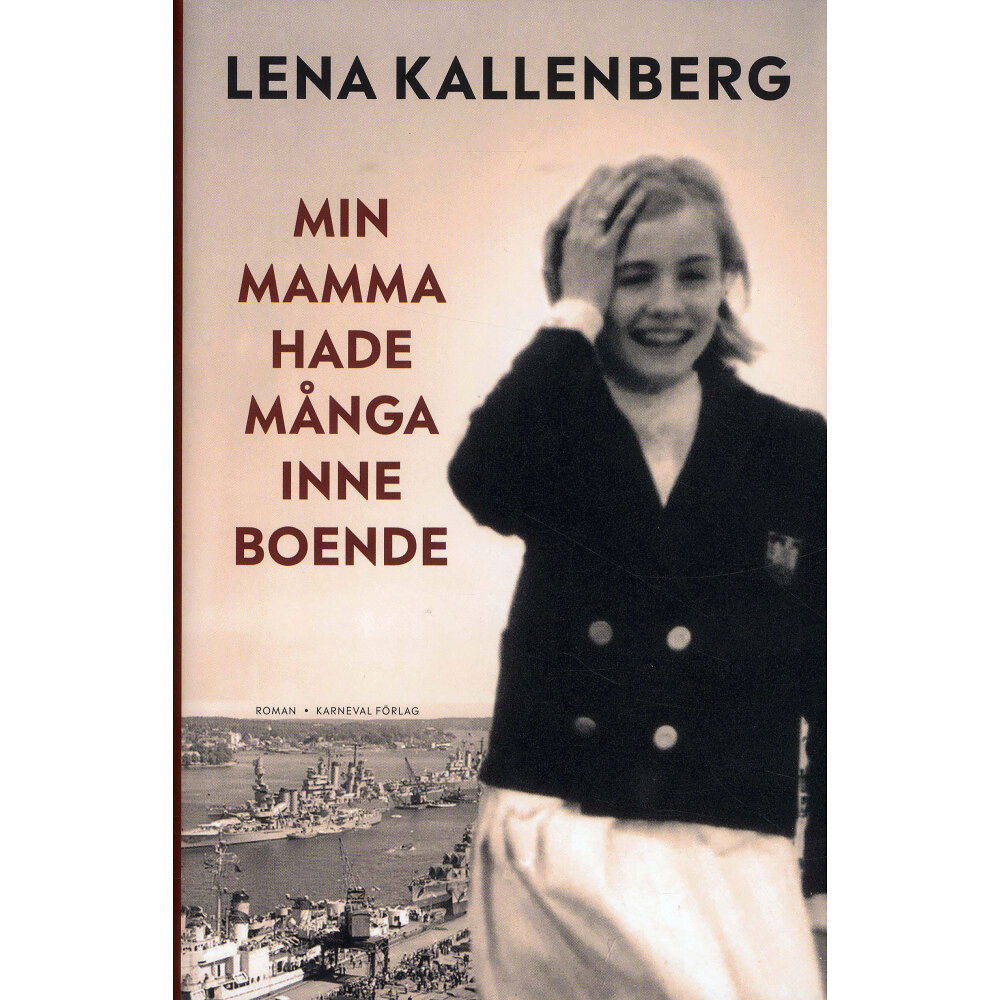 Lena Kallenberg Min mamma hade många inneboende (inbunden)