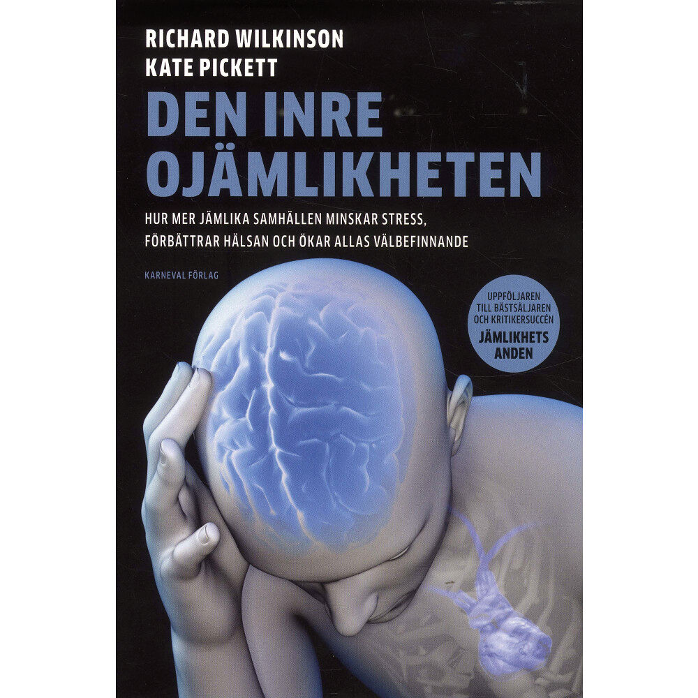 Richard Wilkinson Den inre ojämlikheten (inbunden)