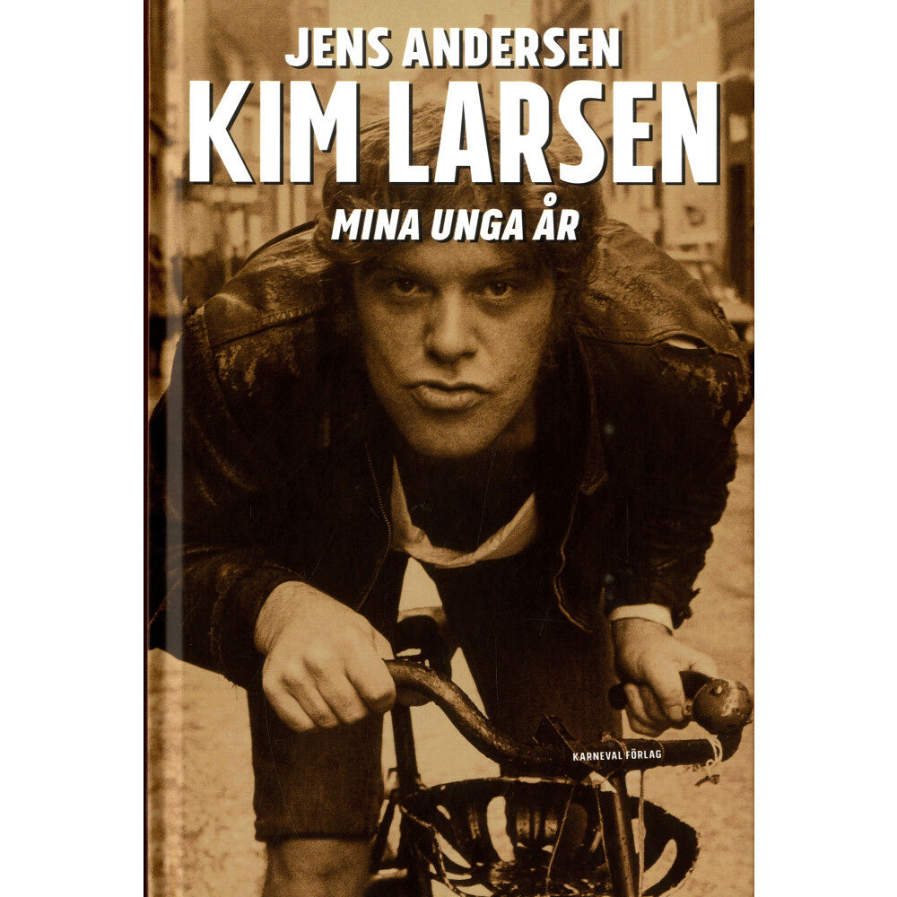 Jens Andersen Kim Larsen : mina unga år (inbunden)