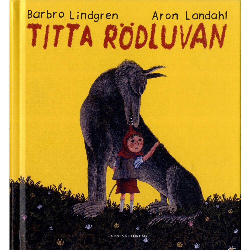 Barbro Lindgren Titta Rödluvan (inbunden)