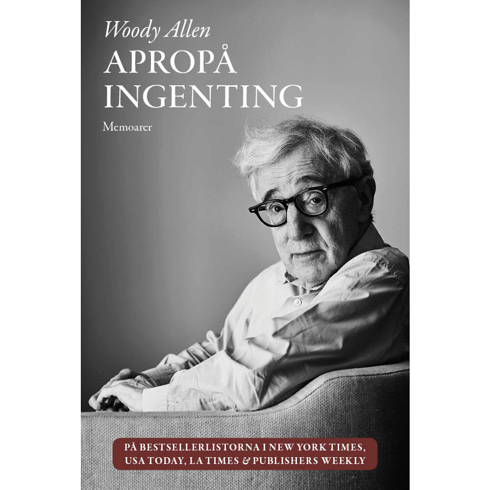 Woody Allen Apropå ingenting (inbunden)