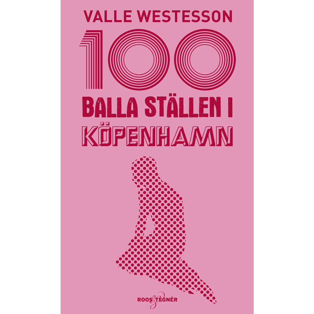 Valle Westesson 100 balla ställen i Köpenhamn (bok, flexband)