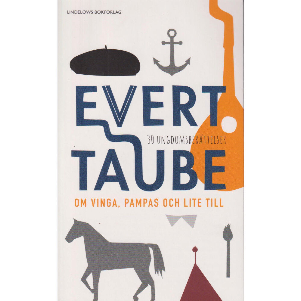 Evert Taube Om Vinga, Pampas och lite till : 30 ungdomsberättelser (pocket)