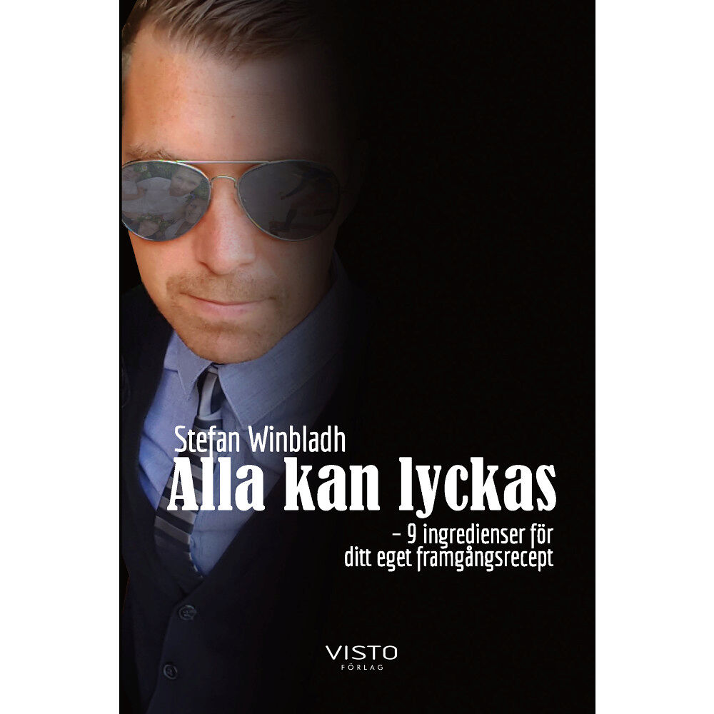 Stefan Winbladh Alla kan lyckas  - 9 ingredienser för  ditt eget framgångsrecept (bok, danskt band)