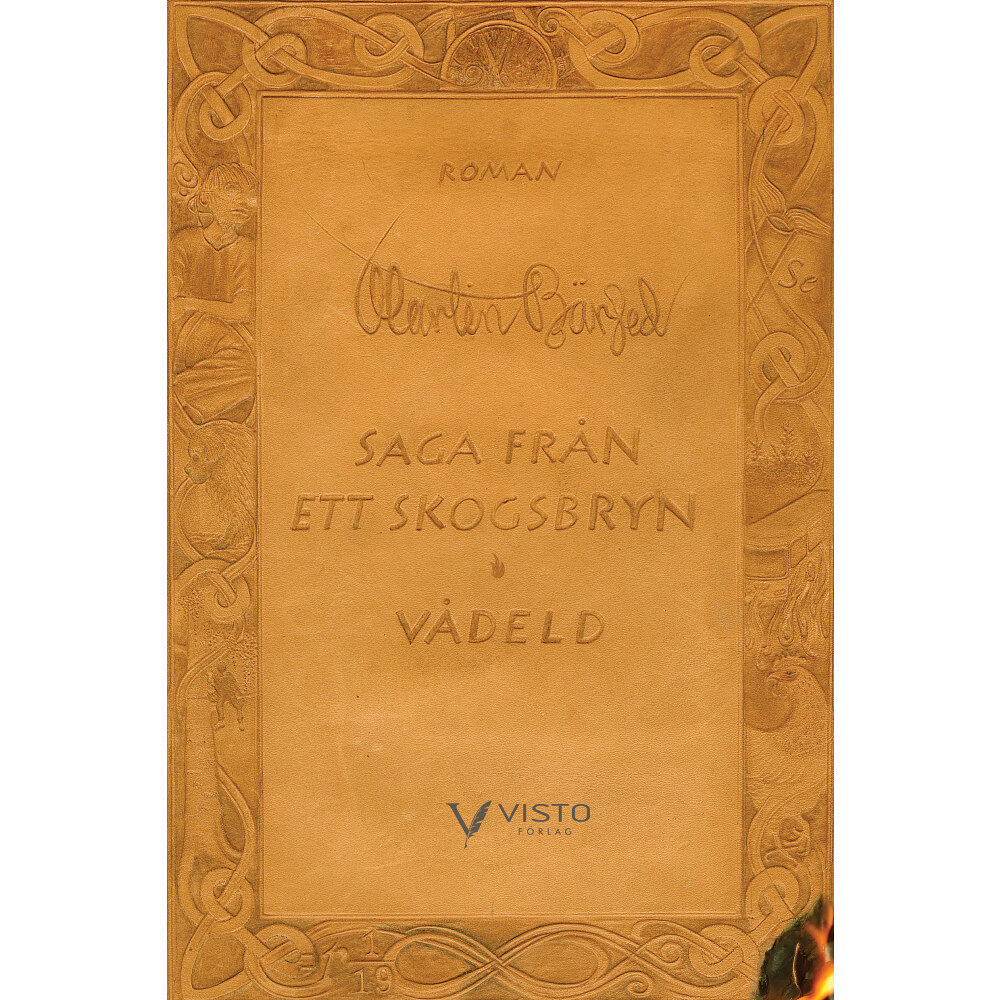 Martin Bärjed Saga från ett skogsbryn. Vådeld (inbunden)