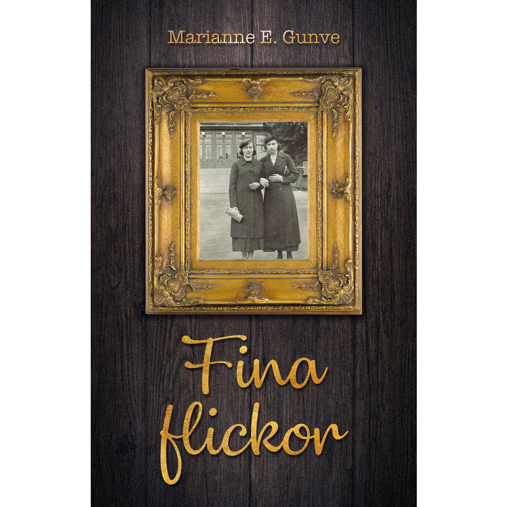 Marianne E. Gunve Fina flickor (häftad)