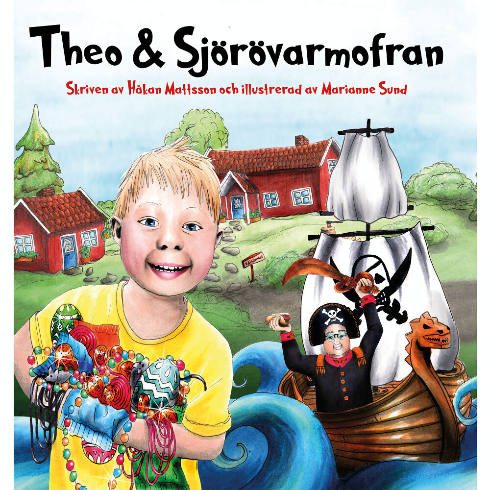 Håkan Mattsson Theo & Sjörövarmofran (inbunden)