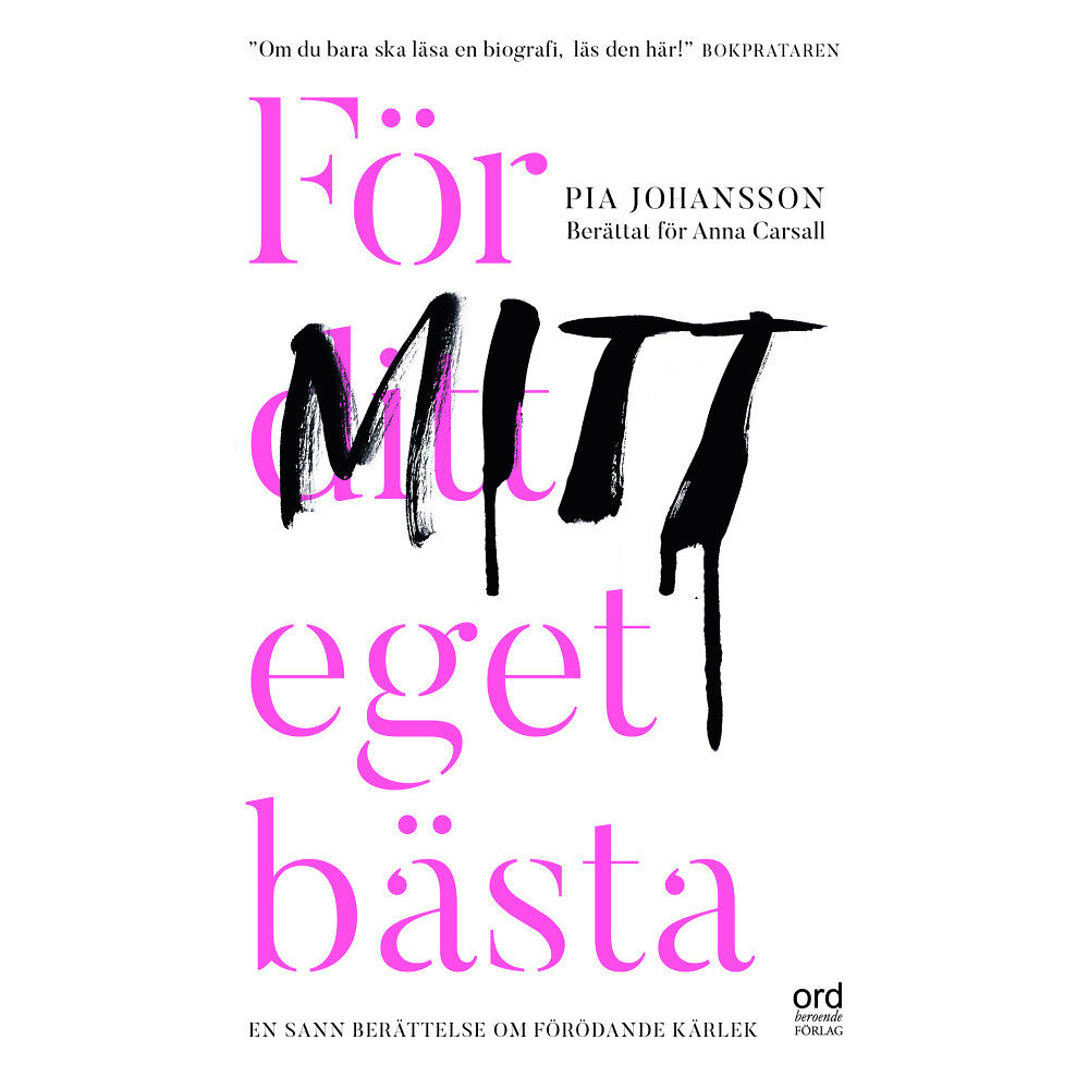 Pia Johansson För ditt eget bästa (pocket)