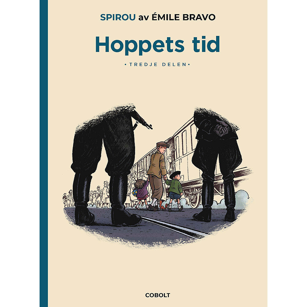 Émile Bravo Hoppets tid. Tredje delen, Början på slutet (inbunden)