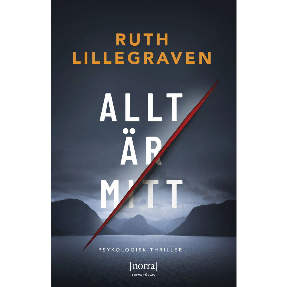 Ruth Lillegraven Allt är mitt (pocket)