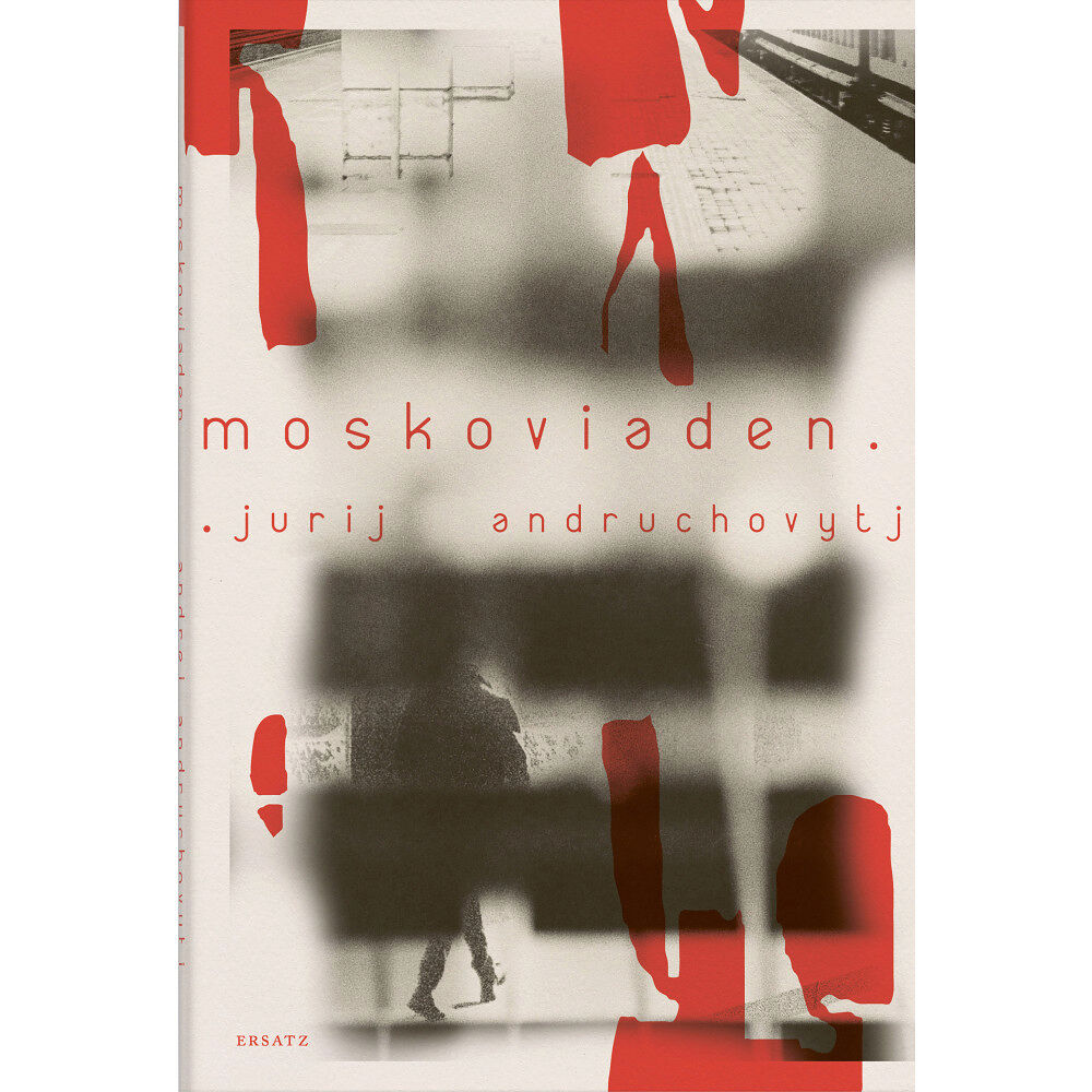 Jurij Andruchovytj Moskoviaden (inbunden)