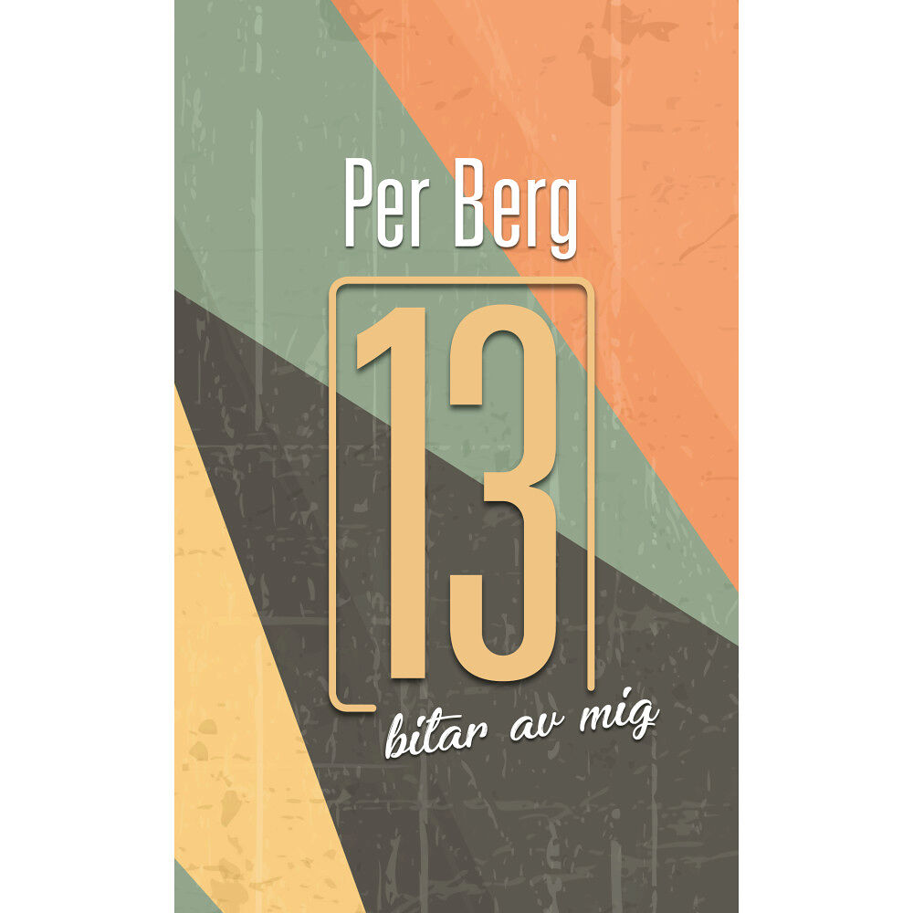 Per Berg 13 bitar av mig (pocket)