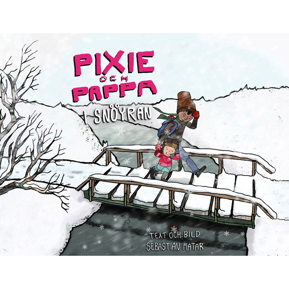 Sebastian Matar Pixie och Pappa i snöyran (bok, kartonnage)