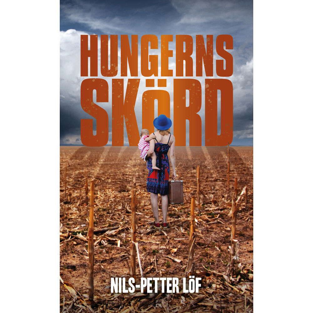 Nils-Petter Löf Hungerns skörd (pocket)