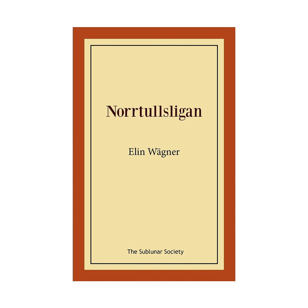 Elin Wägner Norrtullsligan (häftad)