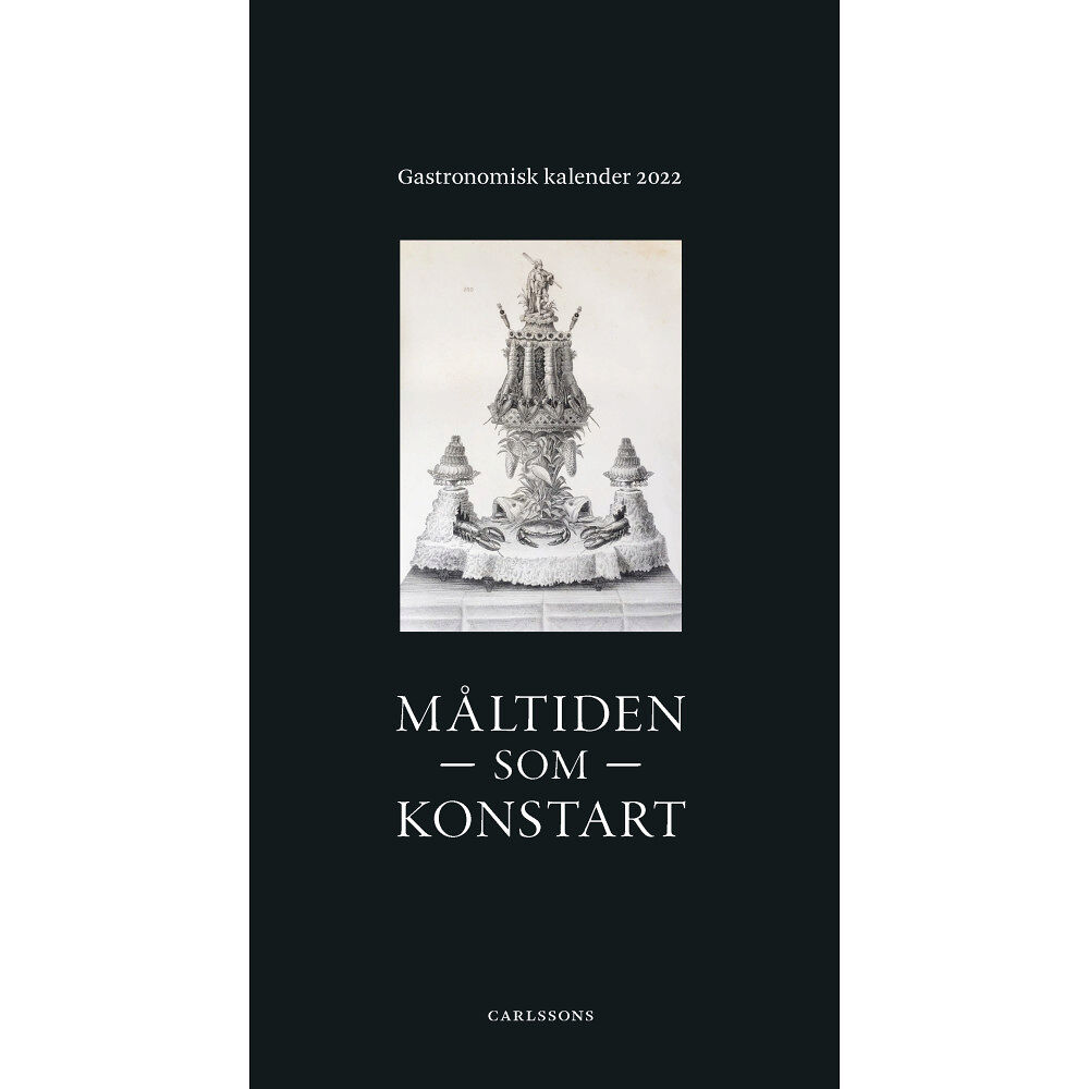 Carlsson Måltiden som konstart (inbunden)