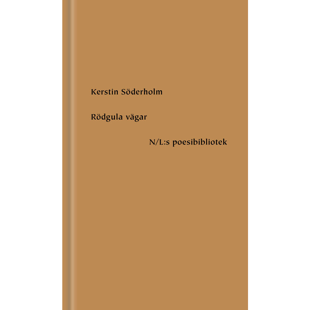 Kerstin Söderholm Rödgula vägar (inbunden)