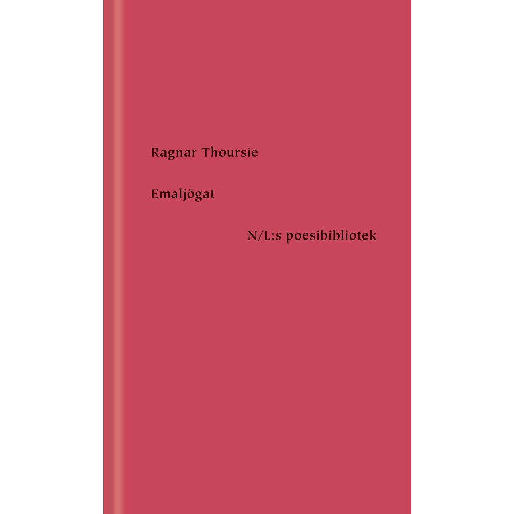 Ragnar Thoursie Emaljögat (inbunden)