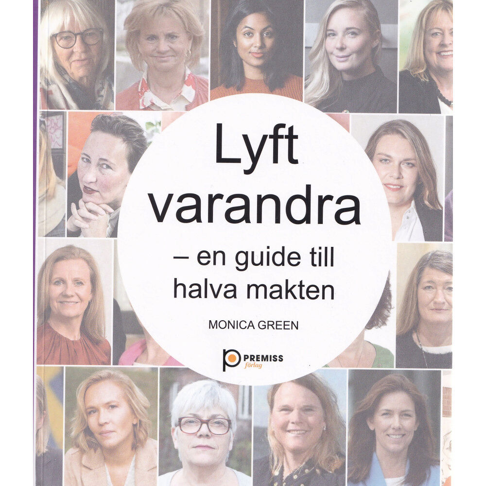 Monica Green Lyft varandra : En guide till halva makten (häftad)