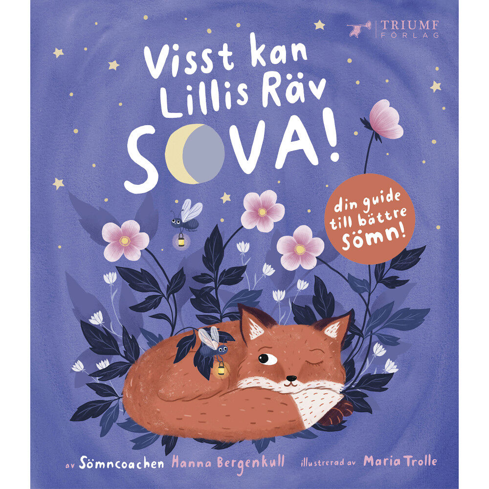 Hanna Bergenkull Visst kan Lillis räv sova! (inbunden)