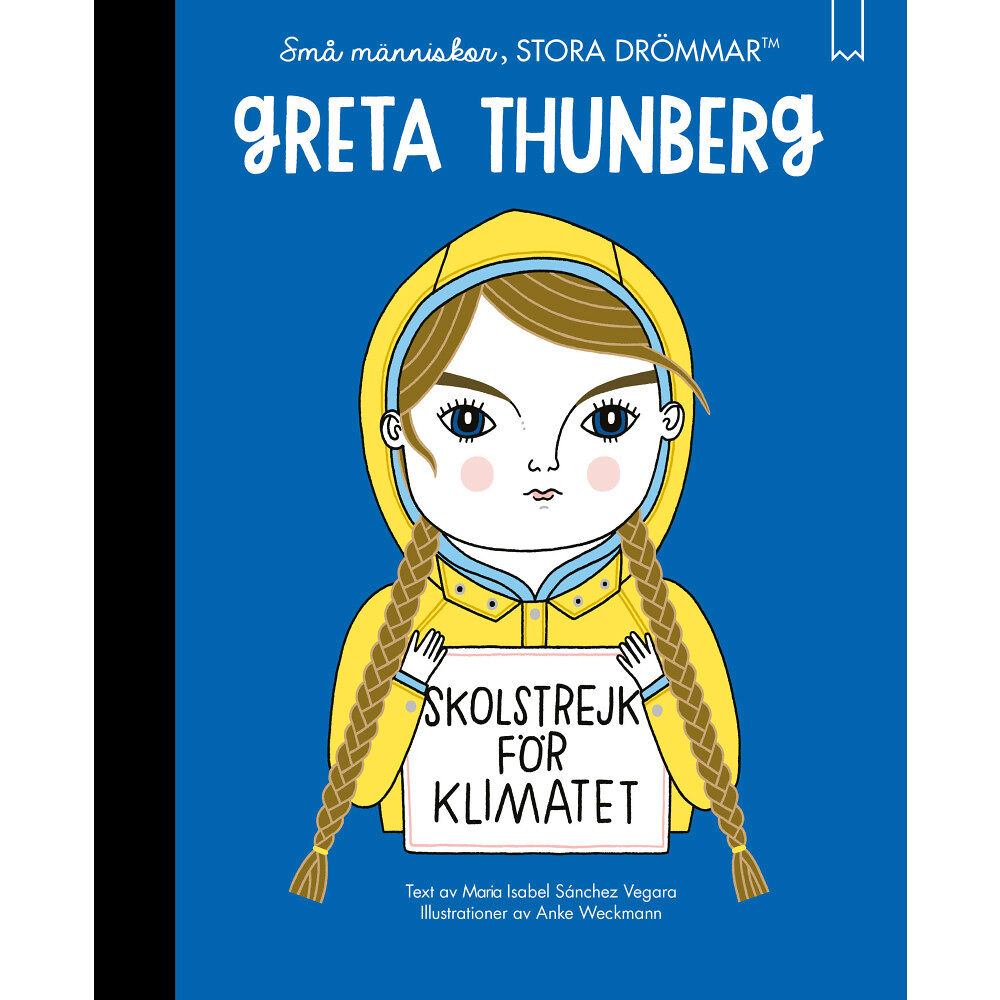 Maria Isabel Sanchez Vegara Små människor, stora drömmar. Greta Thunberg (inbunden)