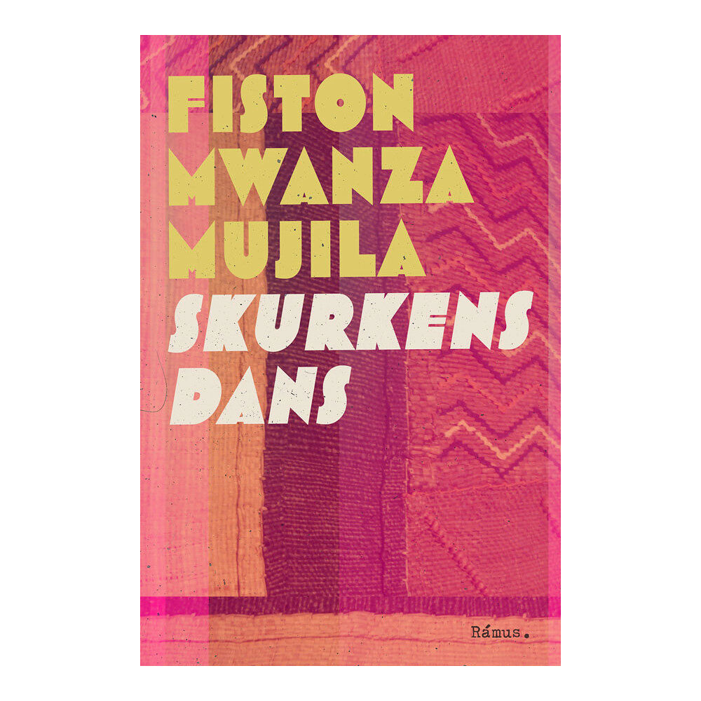Fiston Mwanza Mujila Skurkens dans (inbunden)