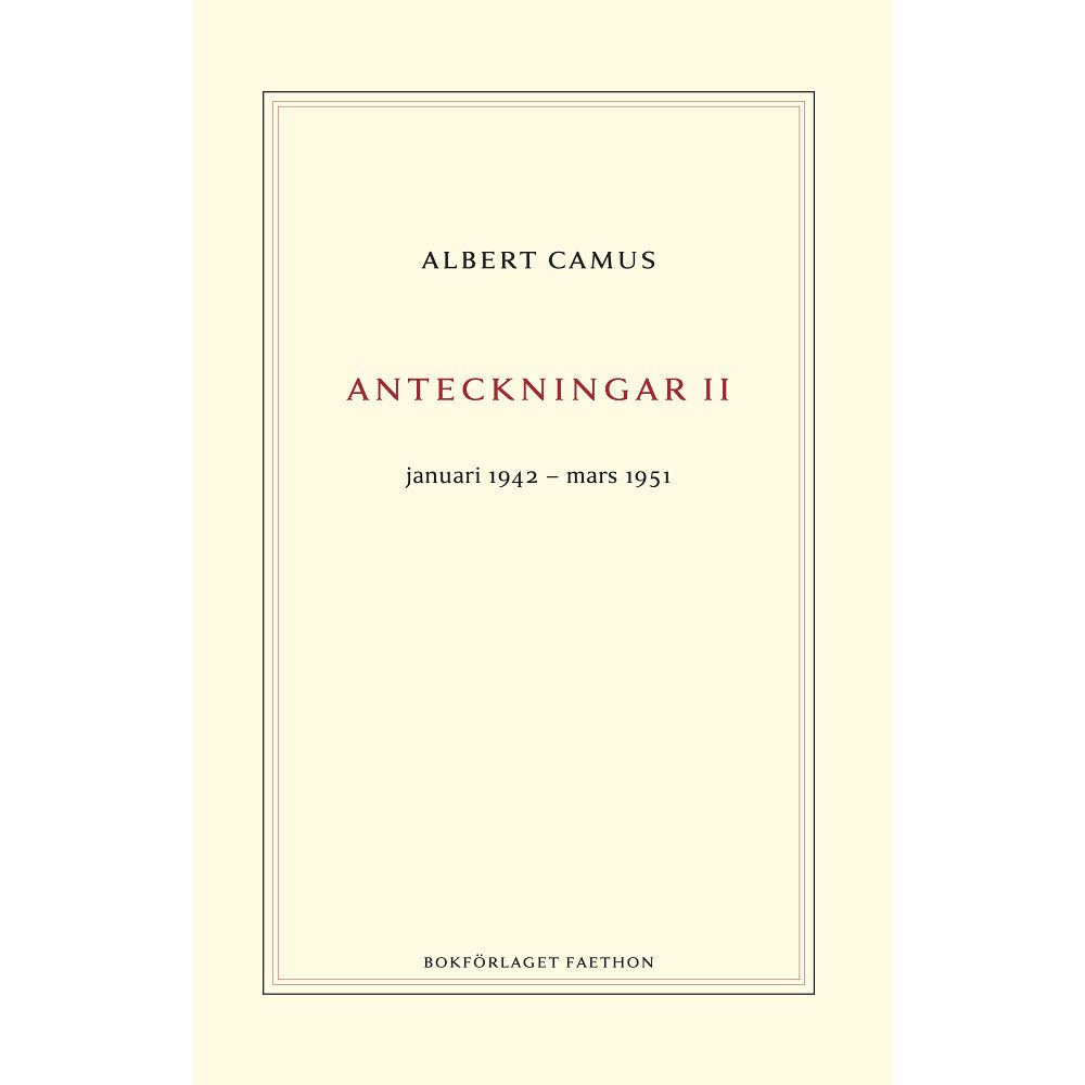 Albert Camus Anteckningar 2 : januari 1942–mars 1951 (inbunden)