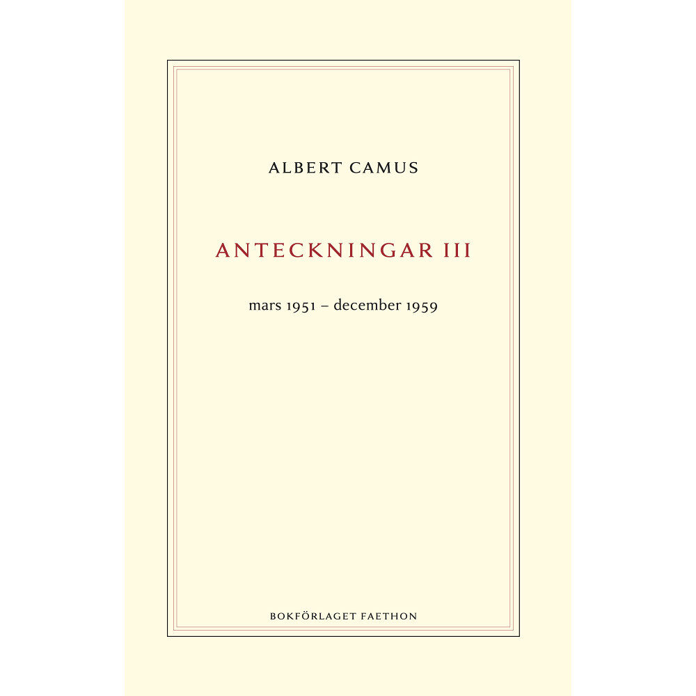 Albert Camus Anteckningar 3 : mars 1951–december 1959 (inbunden)