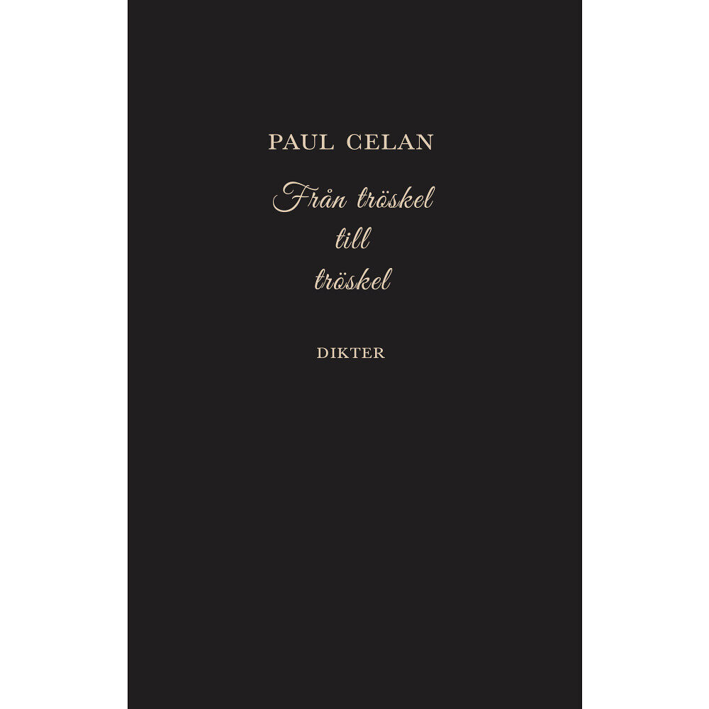 Paul Celan Från tröskel till tröskel (inbunden)