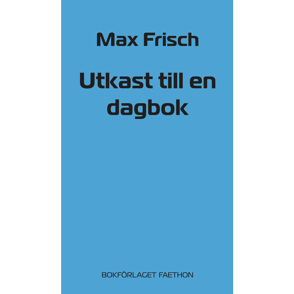 Max Frisch Utkast till en dagbok (häftad)