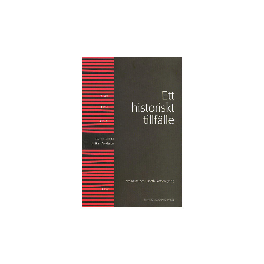Tove Kruse Ett historiskt tillfälle (inbunden)
