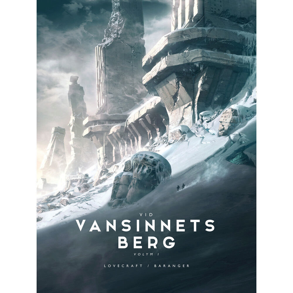 H.P. Lovecraft Vid vansinnets berg. Volym I (inbunden)