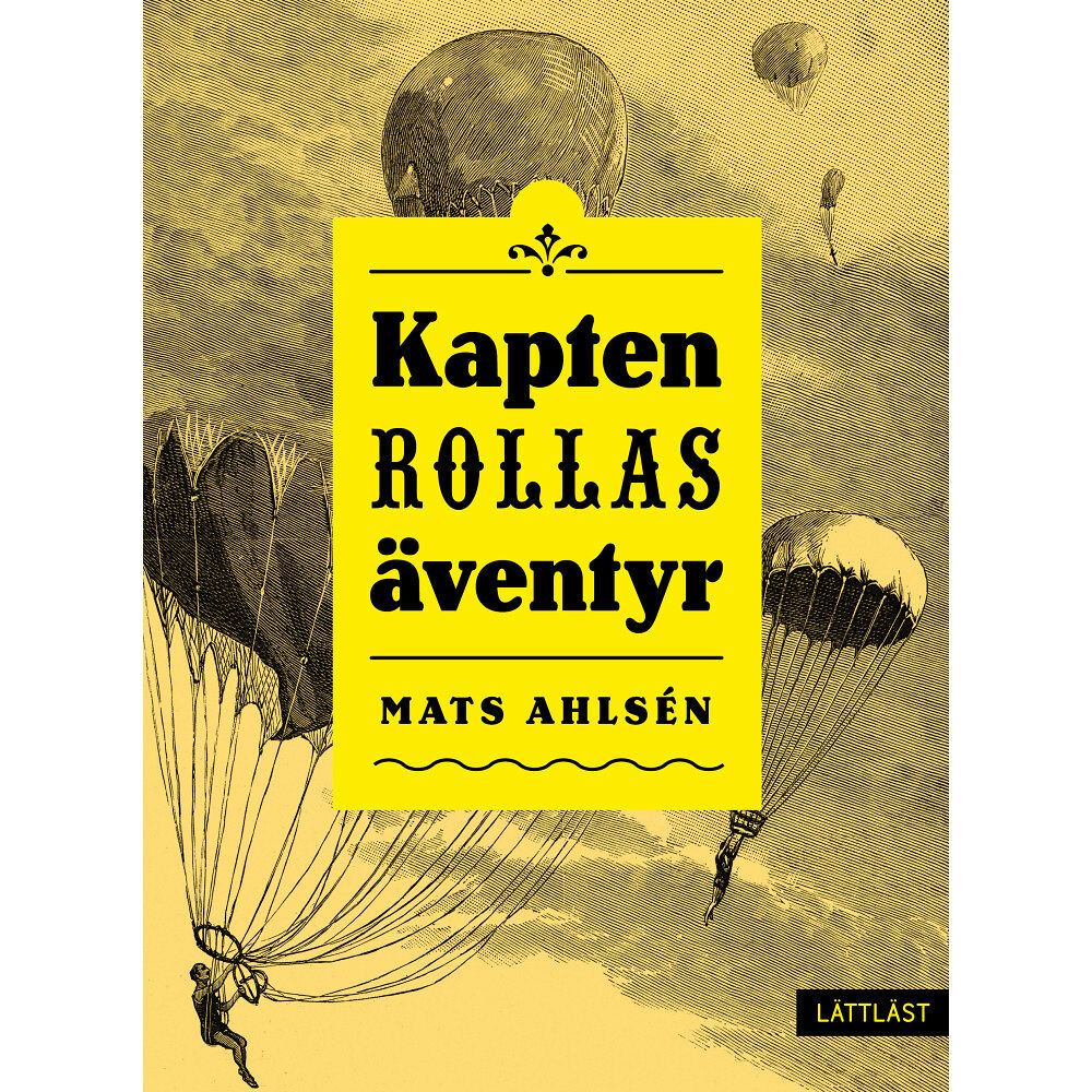 Mats Ahlsén Kapten Rollas äventyr (inbunden)