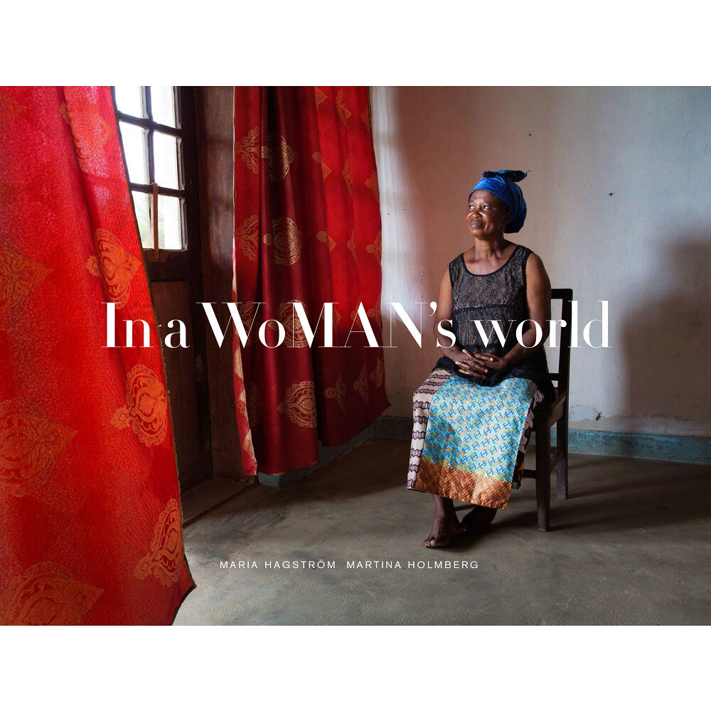Maria Hagström In a WoMan's World (inbunden)