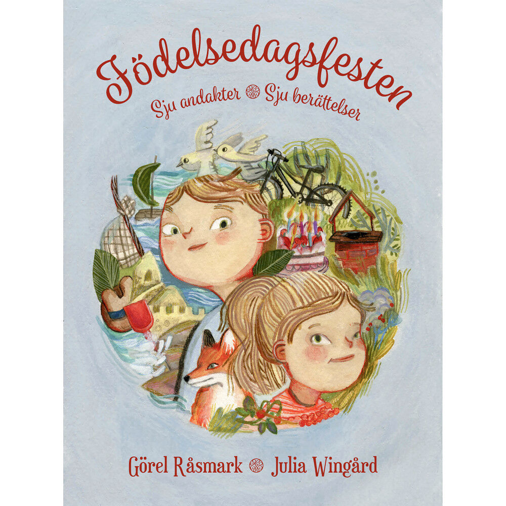 Görel Råsmark Födelsedagsfesten : sju andakter - sju berättelser (inbunden)