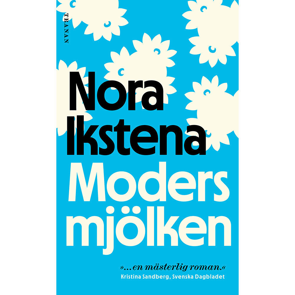 Nora Ikstena Modersmjölken (pocket)