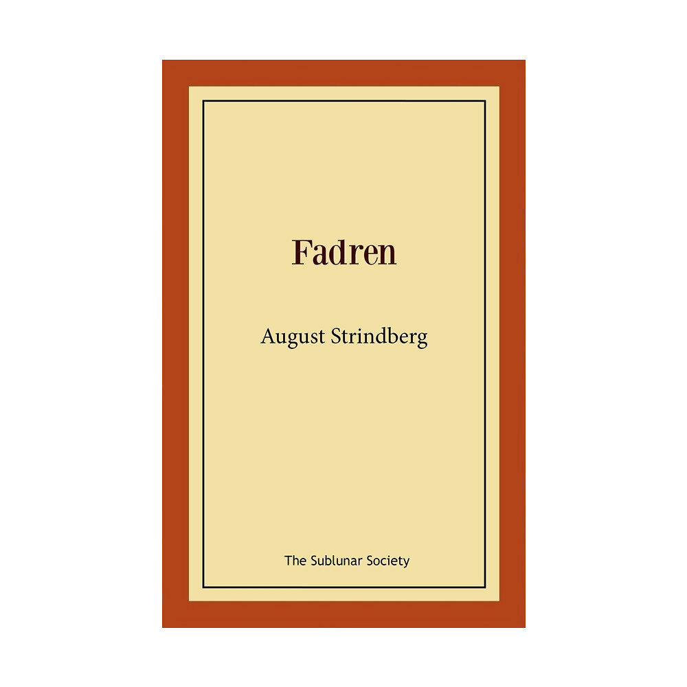 August Strindberg Fadren (häftad)
