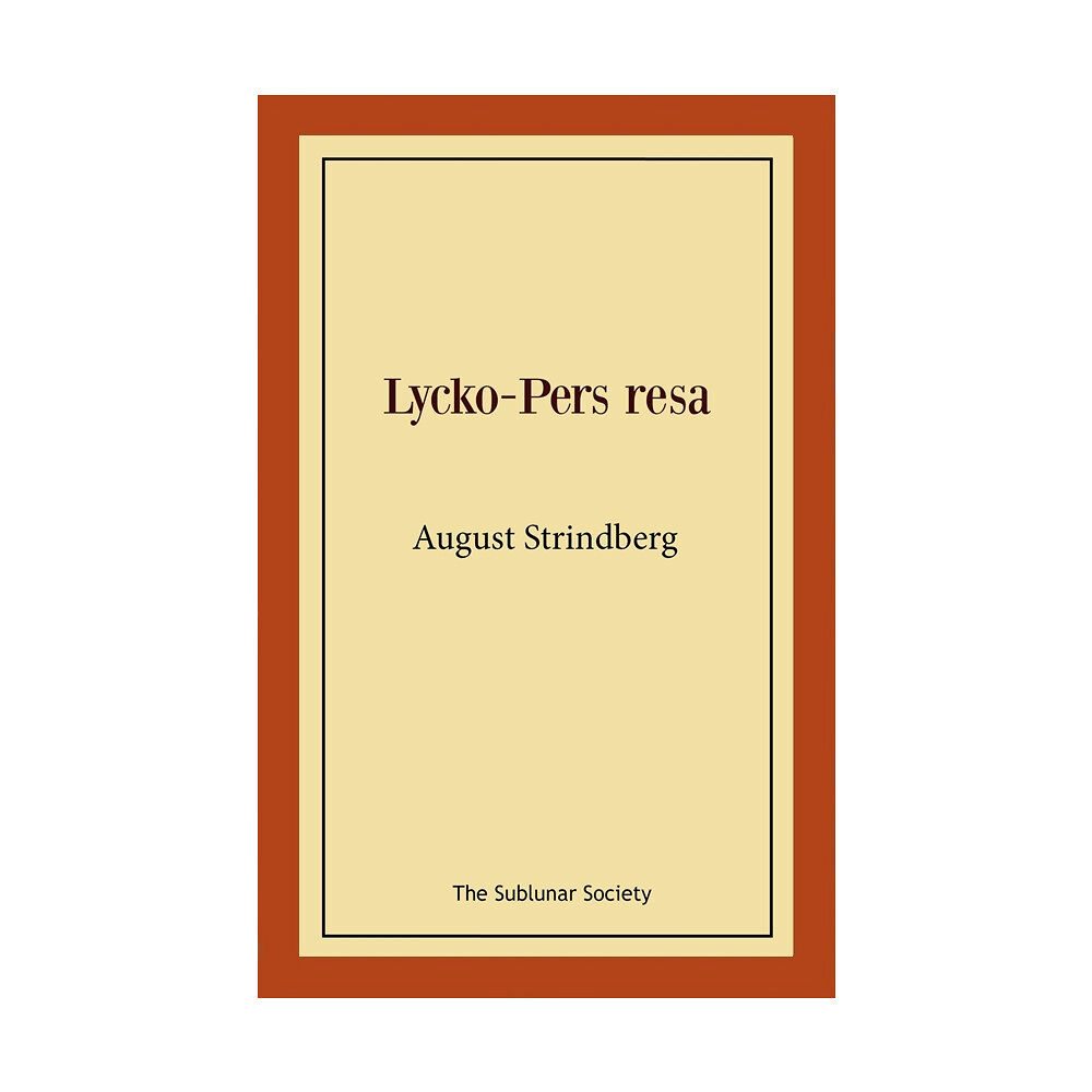 August Strindberg Lycko-Pers resa (häftad)